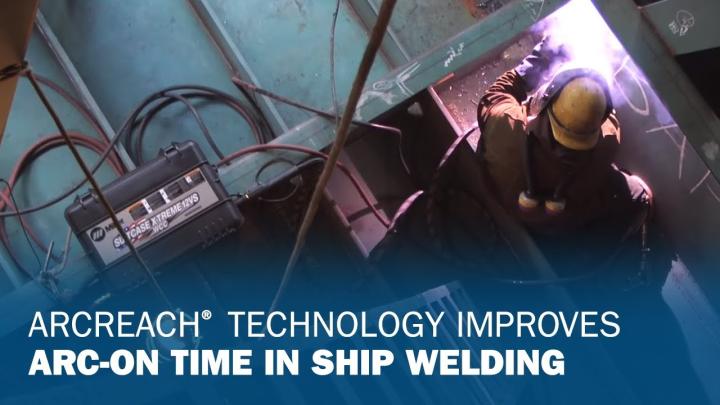 ArcReach Technology Improves Arc-On Time in Ship Welding